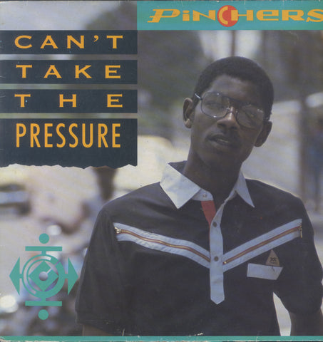 PINCHERS [Can't Take The Pressure]