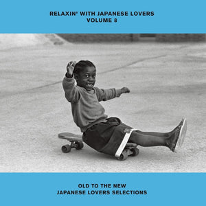 V.A. [Relaxin' With Japanese Lovers Volume 8 -Old To The New Japanese Lovers Collections-] (LP)