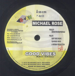 MICHAEL ROSE / MIXMAN DUB SECTION [Good Vibes / Good Vibes Dub]