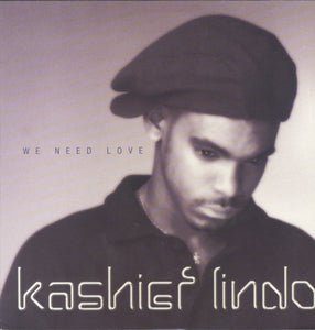 KASHIEF LINDO  [We Need Love]