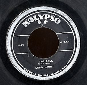 LORD LARO [Jamaica Go It Alone / The Bell]