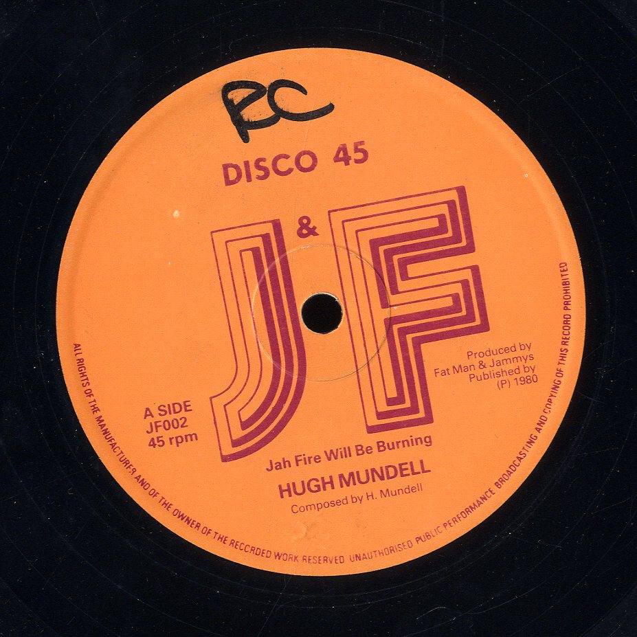 HUGH MUNDELL [Jah Fire Will Be Burning / King Of Israel]