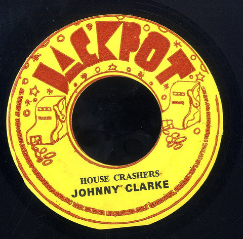 JOHNNY CLARKE [House Crasher]