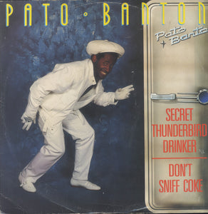 PATO BANTON  [Secret Thunderbird Drinker/Don't Sniff Coke]