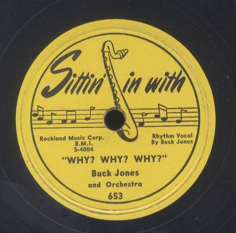 BUCK JONES [Why? Why? Why? / Mellow & Fine]