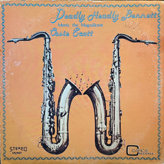 DEADLY HEADLY BENNETT, OSSIE SCOTT [Deadly Headly Bennett Meets The Magnificent Ossie Scott]