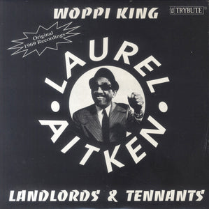 LAUREL AITKEN [Woppi King / Landlords &Tennants]