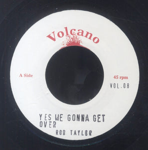 ROD TAYLOR [Yes We Gonna Get Over]