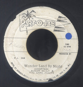 SUGAR BELLY & THE CANE FIELDS [Wonder Land By Night / Jr. Jive]