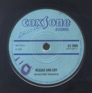 WINSTON FRANCIS [Reggae And Cry / Easy Come Easy Go]