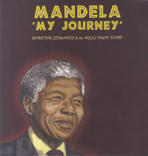 WINSTON EDWARDS & WELL PACK BAND [Mandela 'My Journey']