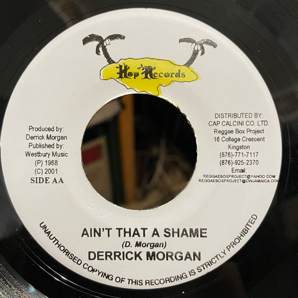 DERRICK MORGAN [Greatest Thing(I'm A Blackhead Again) / Ain't That A Shame]