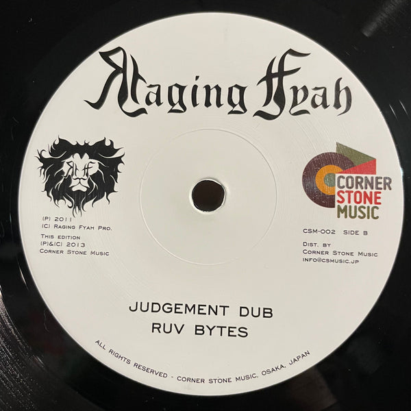 RAGING FYAH / RUV BYTES [Judgment Day / Judgment Dub / Irie Vibe / Music Isn't Biased]