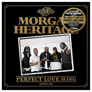 MORGAN HERITAGE [Perfect Love Song / Gotta Be](※お一人さま2枚まで)