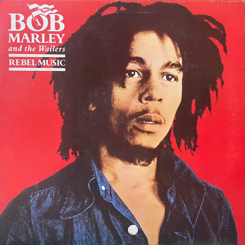 BOB MARLEY & THE WAILERS [Rebel Music]