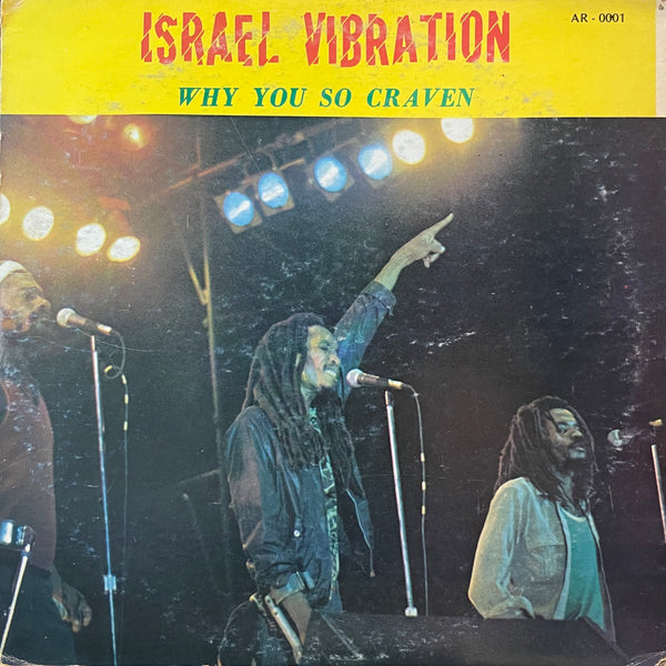 ISRAEL VIBRATION [Why You So Craven]