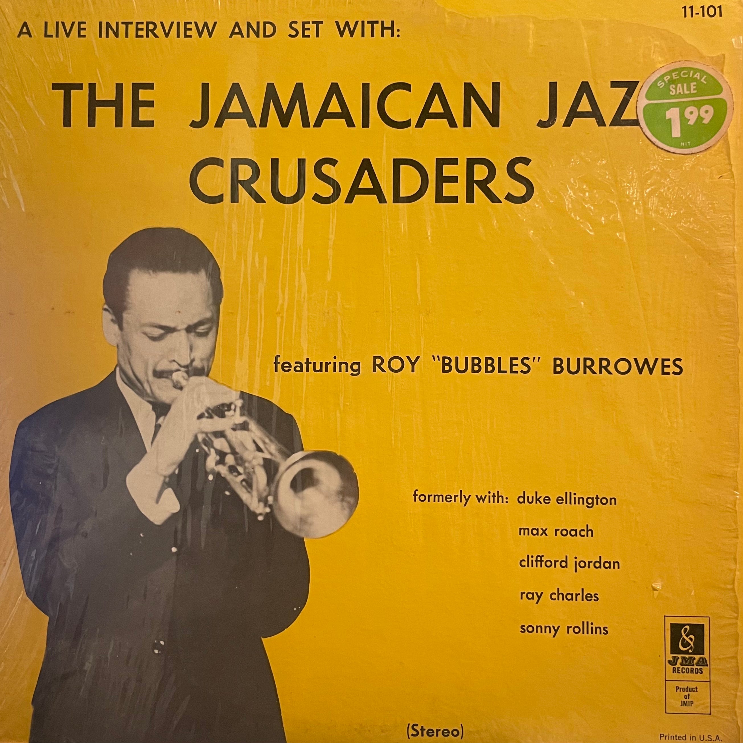 THE JAMAICA JAZZ CRUSADERS FEAT ROY " BUBBLES" BURROWERS [The Jamaica Jazz Crusaders Feat Roy " Bubbles" Burrowers]