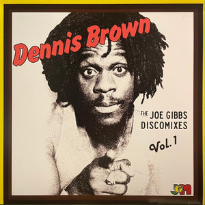 DENNIS BROWN [The Joe Gibbs Discomixes Vol.1]