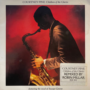 COURTNEY PINE FEAT SUSAYE GREENE [Children Of The Ghetto / E F P]