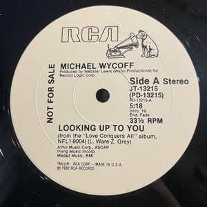 MICHAEL WYCOFF [Looking Up To You]