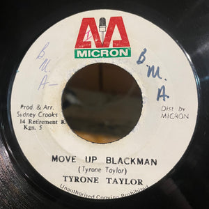 TYRONE TAYLOR [Move Up Black Man]