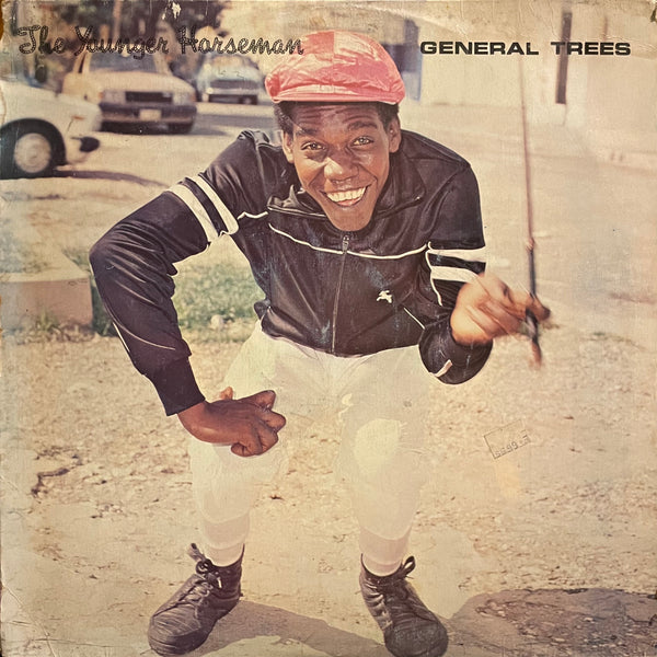 GENERAL TREES [The Younger Horseman]