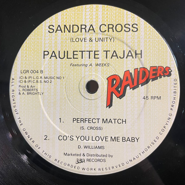 PAULETTE TAJAH / SANDRA CROSS ['Cos You Love Me Baby / Perfect Match]