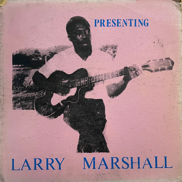 LARRY MARSHALL [Presenting ]