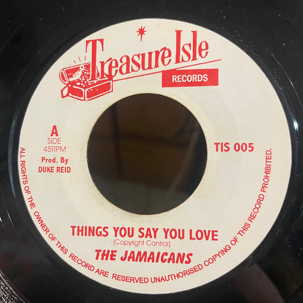 THE JAMAICANS / THE THREE TOPS [Things You Say You Love / It's Raining]