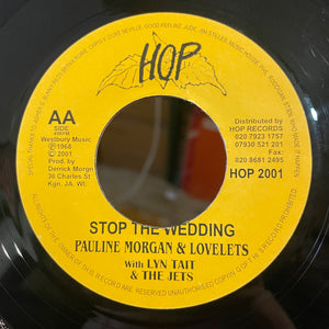 PAULINE MORGAN & LOVELETS / DERRICK MORGAN [Stop The Wedding / Bad Luck On Me]