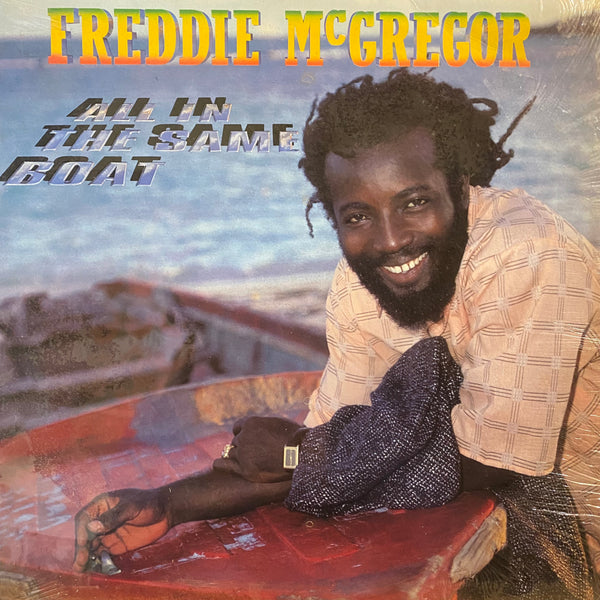 FREDDIE MCGREGOR [All In The Same Boat]
