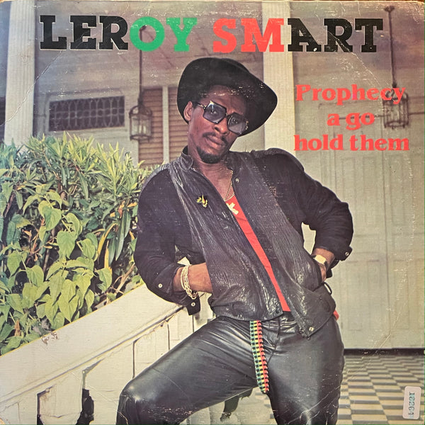 LEROY SMART [Prophecy A Go Hold Them]