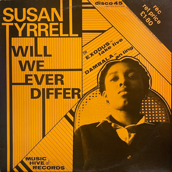 SUSAN TYRRELL / EXODUS . DANBALA. [Will We Ever Differ /  Take Five . An Ting.]