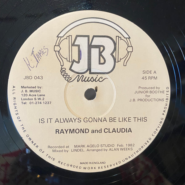 RAYMOND AND CLAUDIA / RAYMOND SIMPSON [Is It Always Gonna Be Like This / Paradise In Your Eyes]