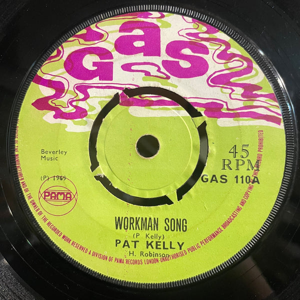 PAT KELLY [Workman's Song / Never Give Up]