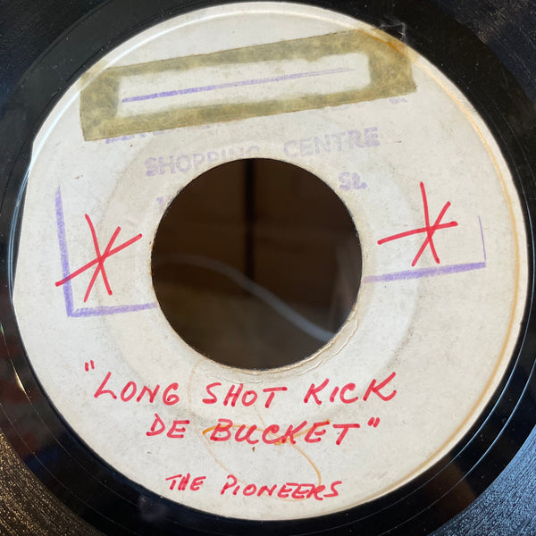 PIONEERS / JOHNNY MELODY [Long Shot Kick De Bucket / You Treat Me Bad]