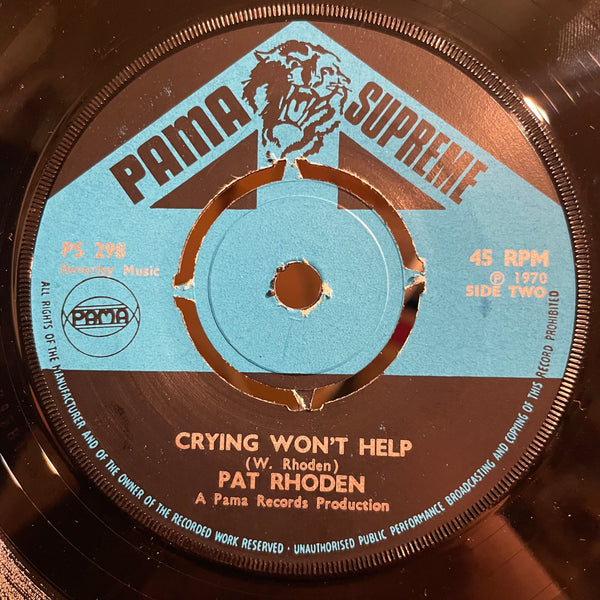 PAT RHODEN [Do What You Gotta Do / Crying Wont Help]