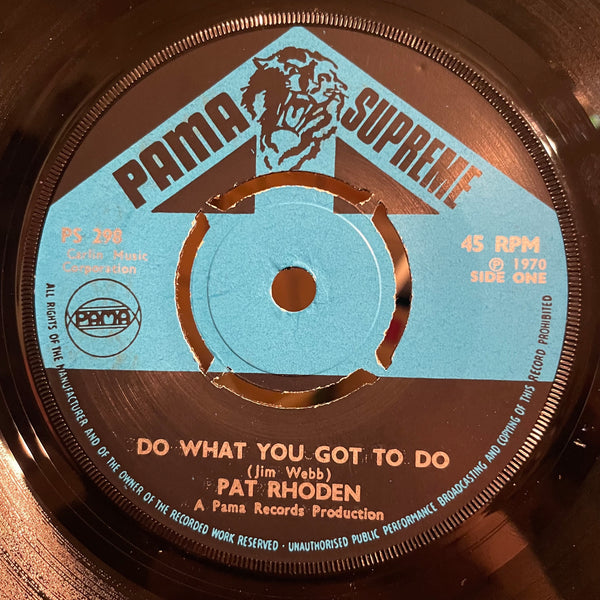 PAT RHODEN [Do What You Gotta Do / Crying Wont Help]