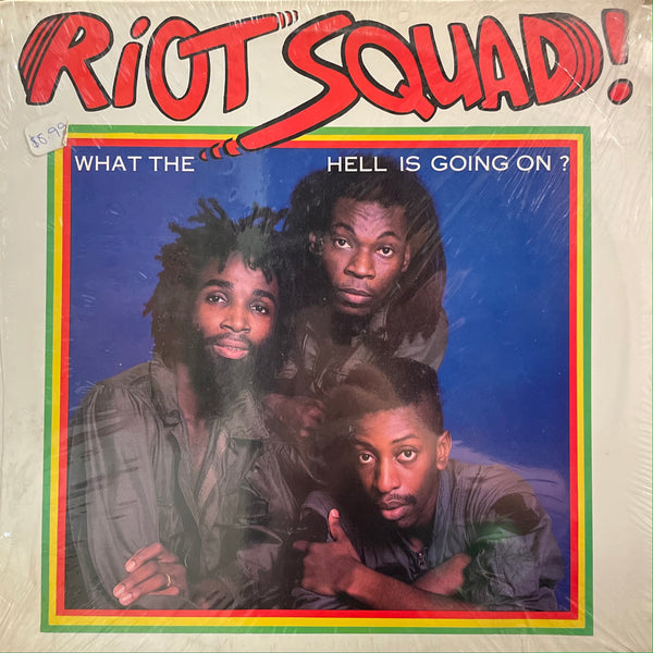 RIOT SQUAD [What The Hell Is Going On?]