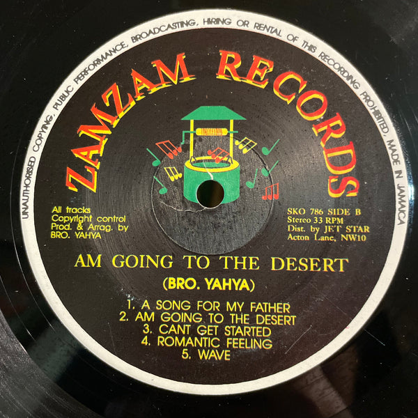 BROTHER YAHYA [Am Going To The Desert]
