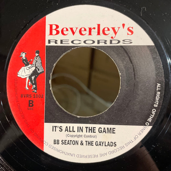 B B SEATON & THE GAYLADS [There's A Fire / It's All In The Game]