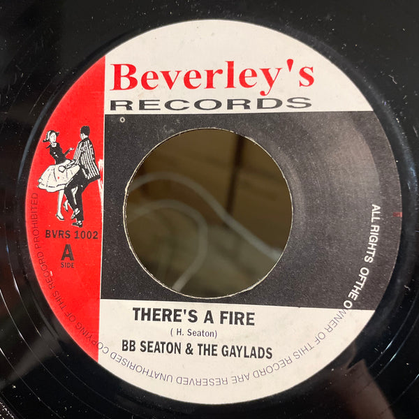 B B SEATON & THE GAYLADS [There's A Fire / It's All In The Game]