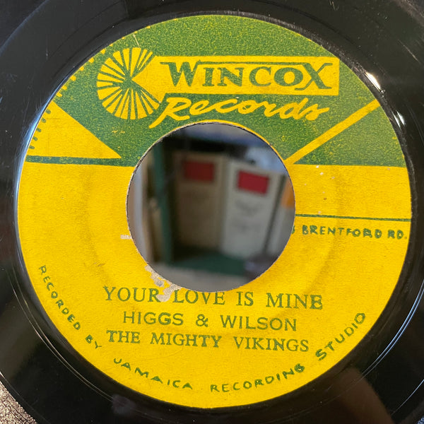 HIGGS & WILSON [There's A Reward / Your Love Is Mine]