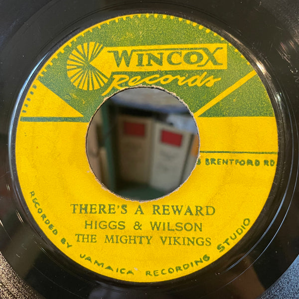 HIGGS & WILSON [There's A Reward / Your Love Is Mine]