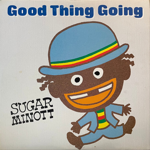 SUGAR MINOTT  [Good Thing Going ]