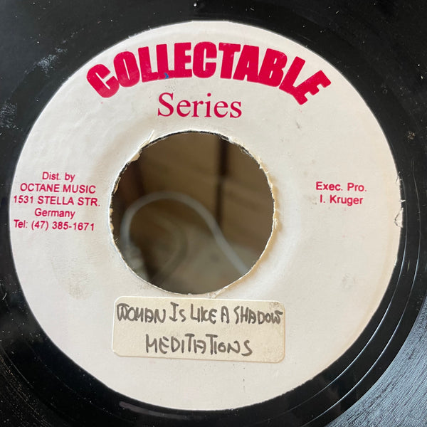 THE MEDITATIONS / LOOGA MAN [Woman Is Like A Shadow / Vision]