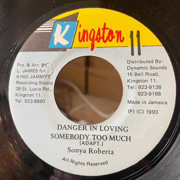SONYA ROBERTA [Danger In Loving Somebody Too Much]
