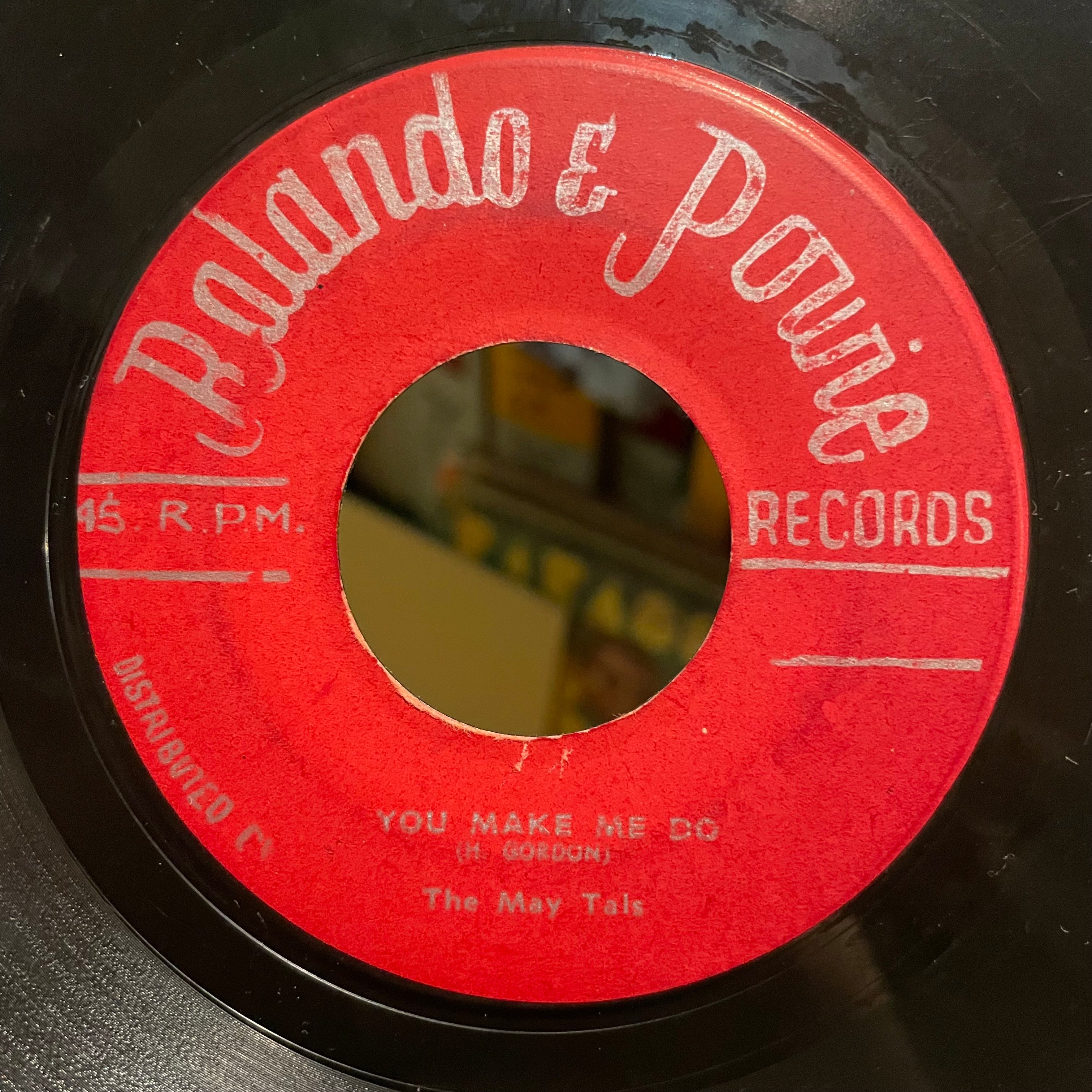 THE MAYTALS [You Make Me Do / Just Got To Be]