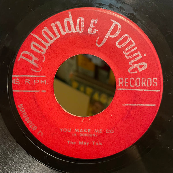 THE MAYTALS [You Make Me Do / Just Got To Be]