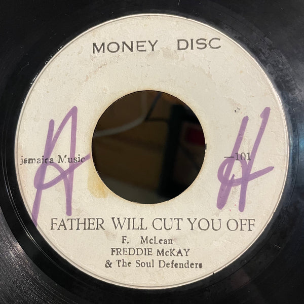 FREDDIE MCKAY [Father Will Cut You Off]
